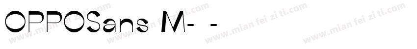 OPPOSans M-常规字体转换